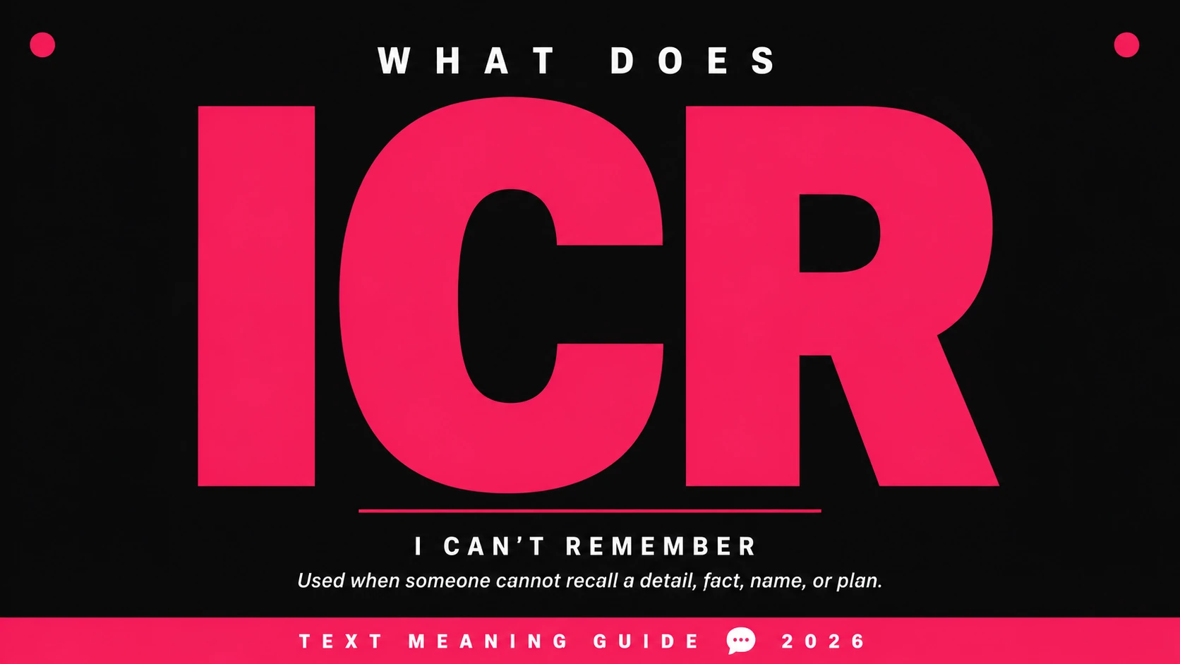 What Does Icr Mean In Text