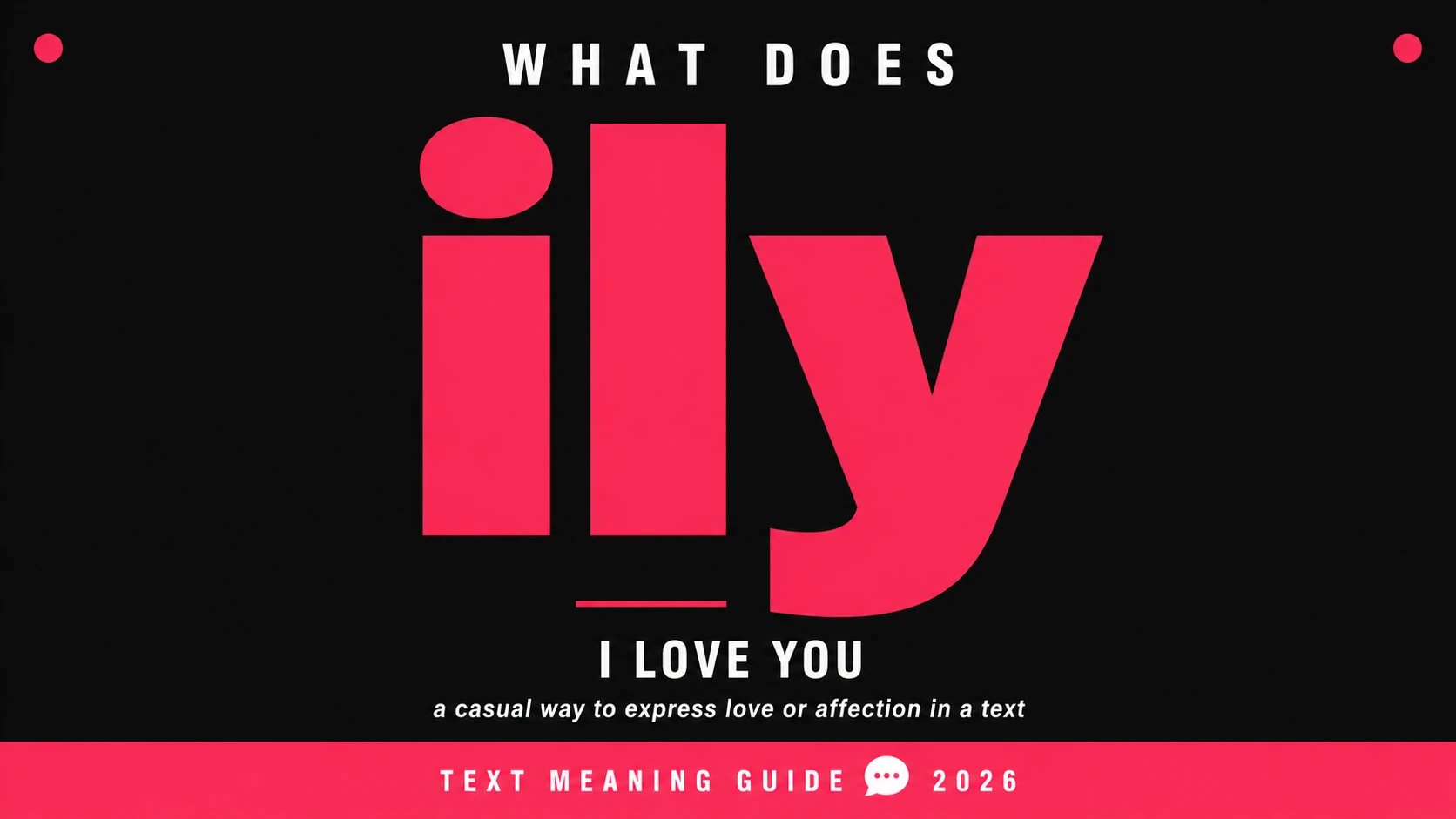 What Does Ily Mean In Text