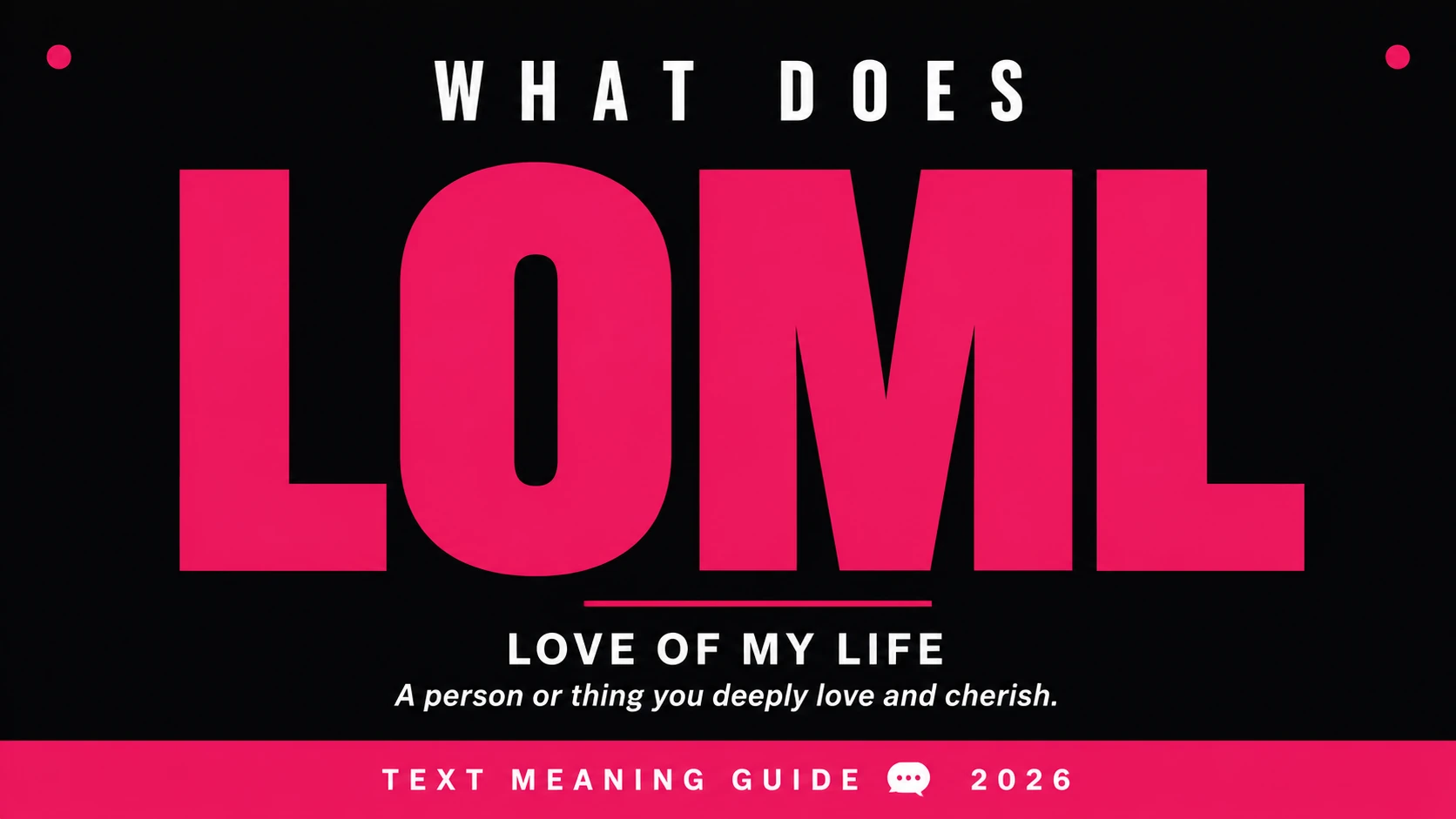 What Does Loml Mean In Text