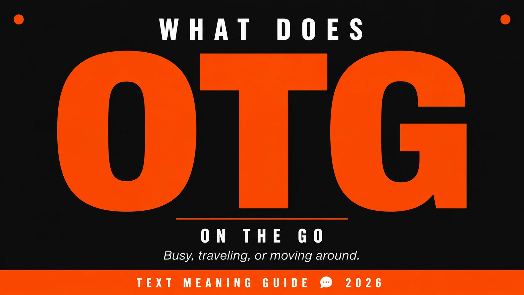 What Does Otg Mean In Text