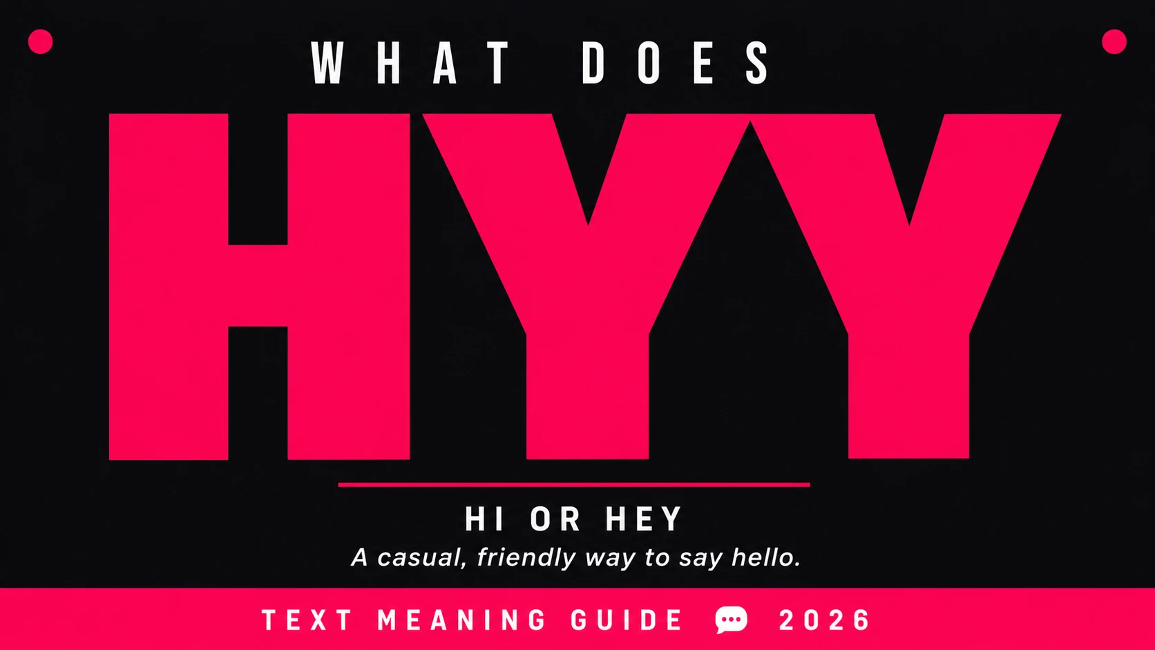 What Does Hyy Mean In Text