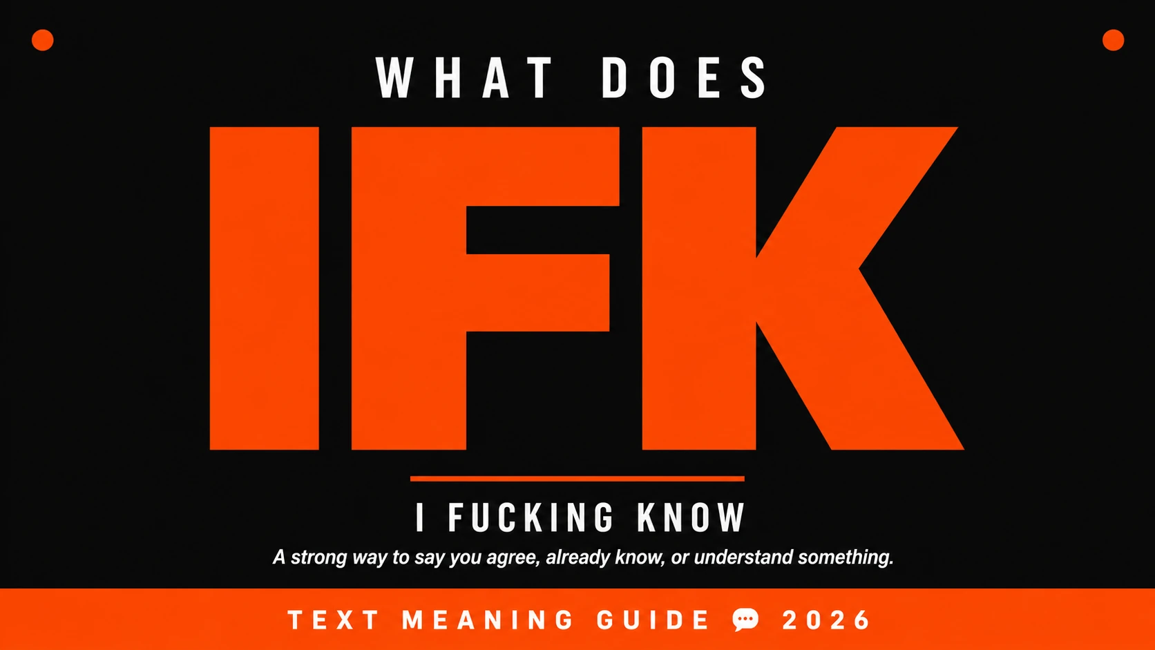 What Does Ifk Mean In Text