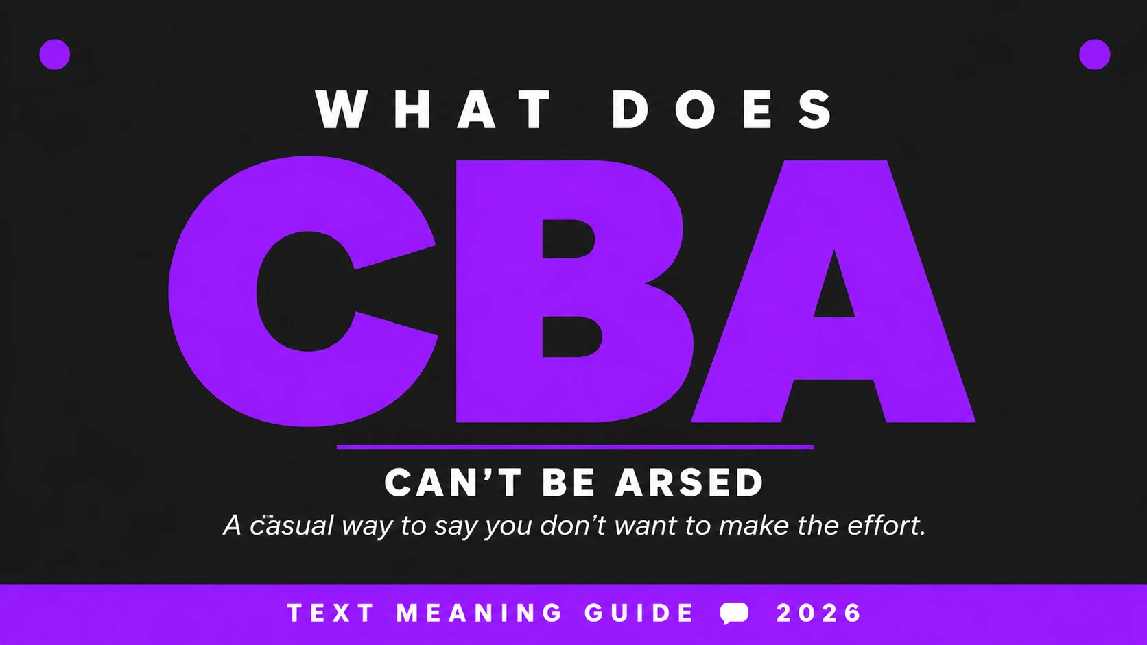 What Does Cba Mean In Text