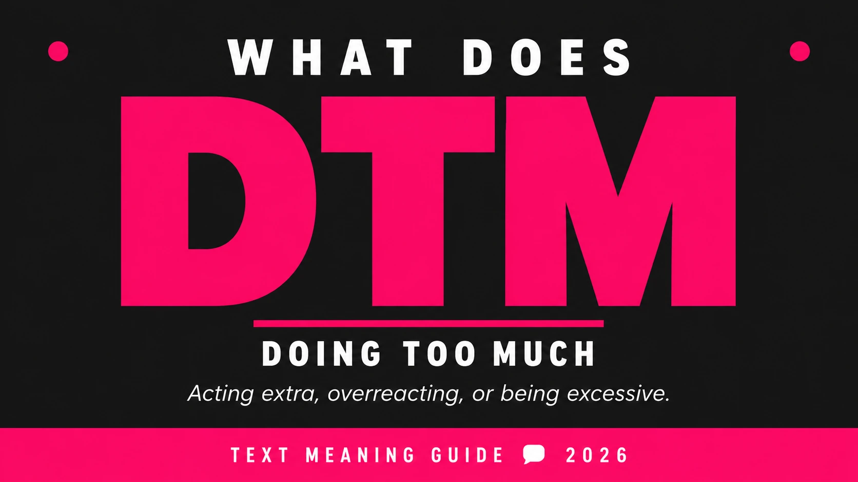 What Does Dtm Mean In Text What Does Dtm Mean In Text