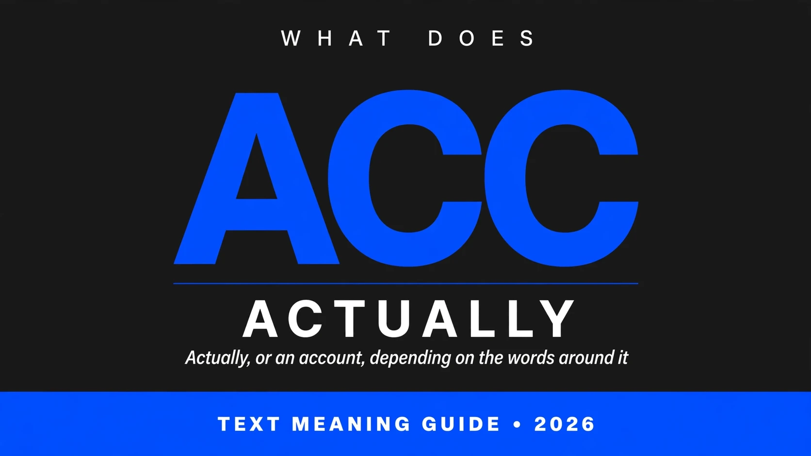 What Does Acc Mean In Text