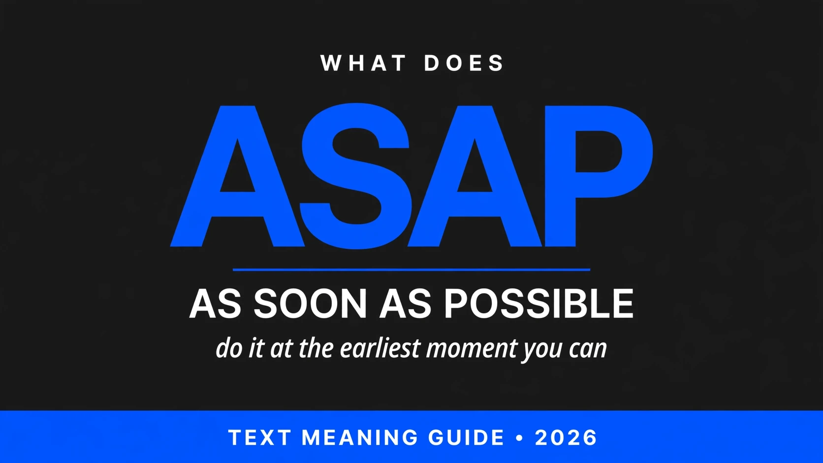 What Does Asap Mean In Text