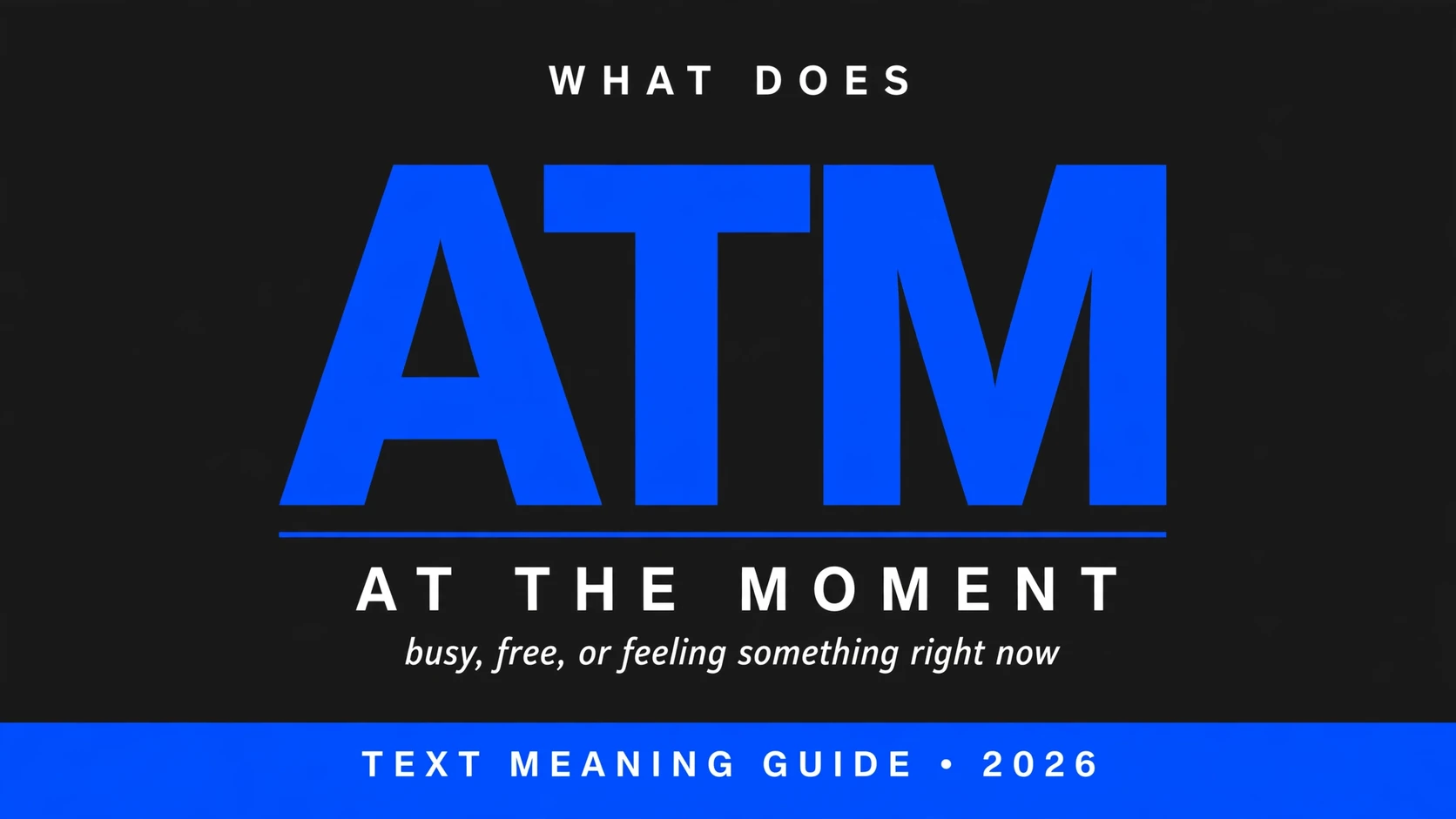 What Does Atm Mean In Text