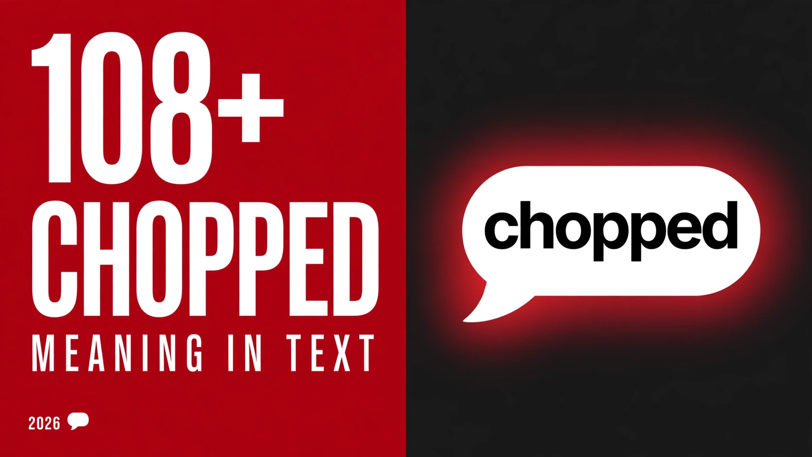 What Does Chopped Mean In Text