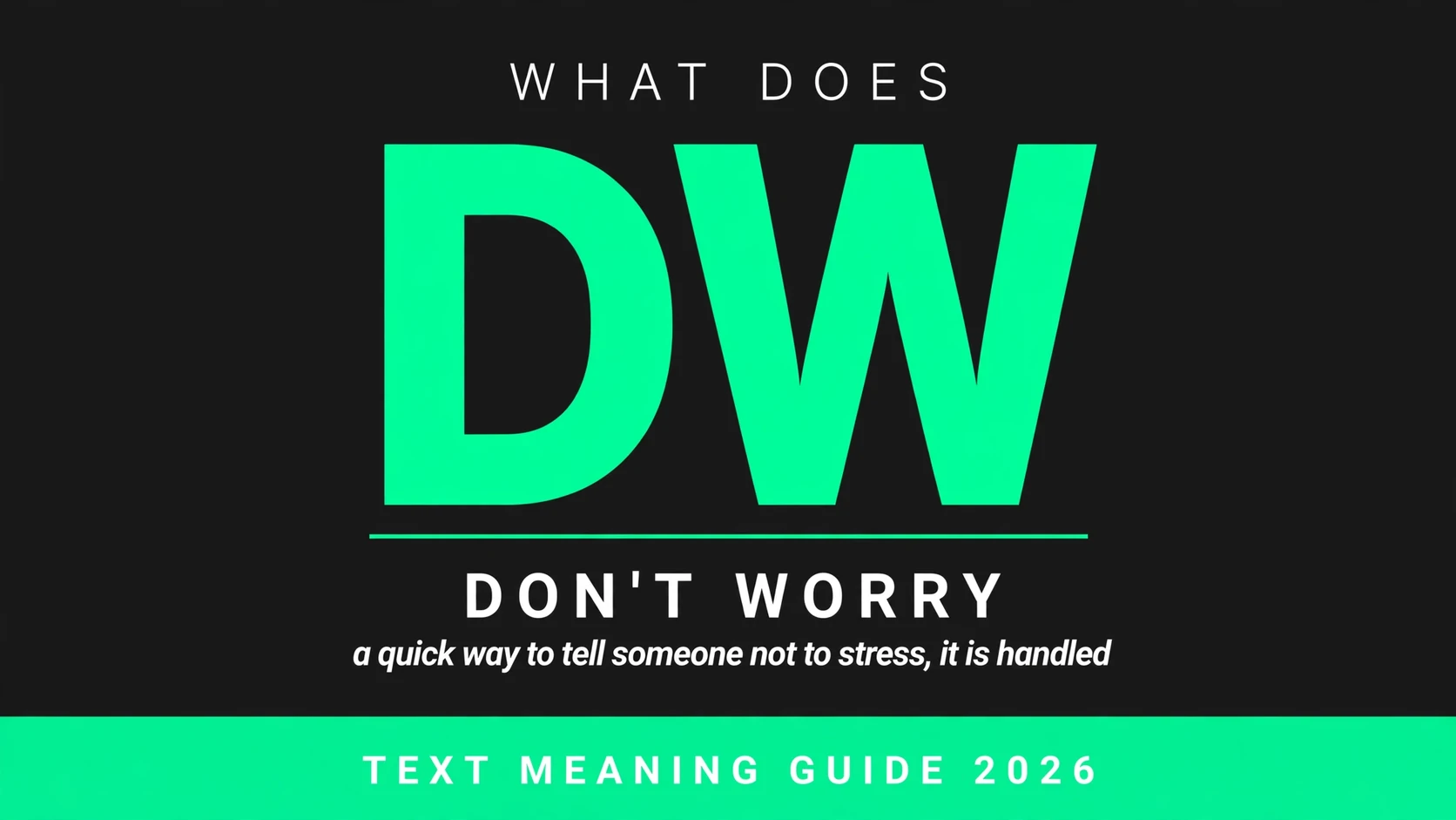 What Does Dw Mean In Text