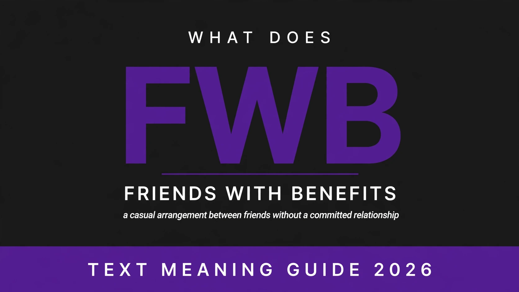 What Does Fwb Mean In Text