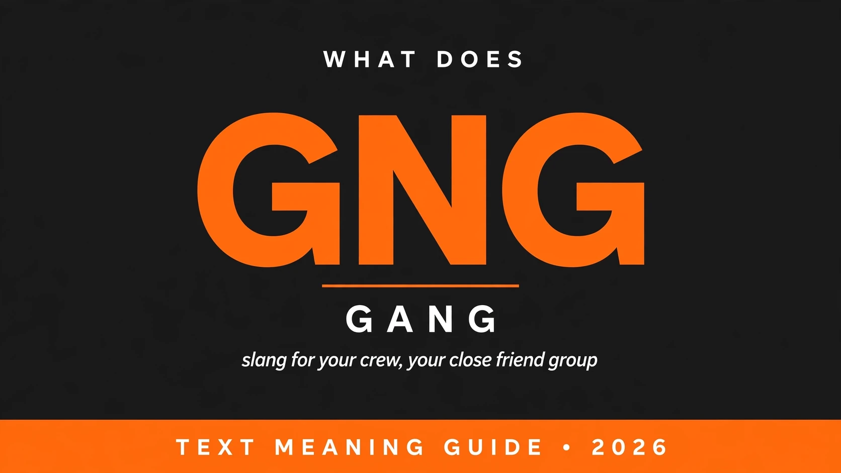 What Does Gng Mean In Text What Does Gng Mean In Text