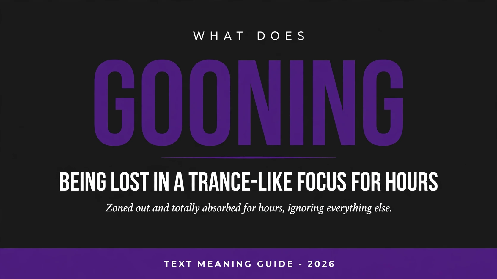 What Does Gooning Mean In Text
