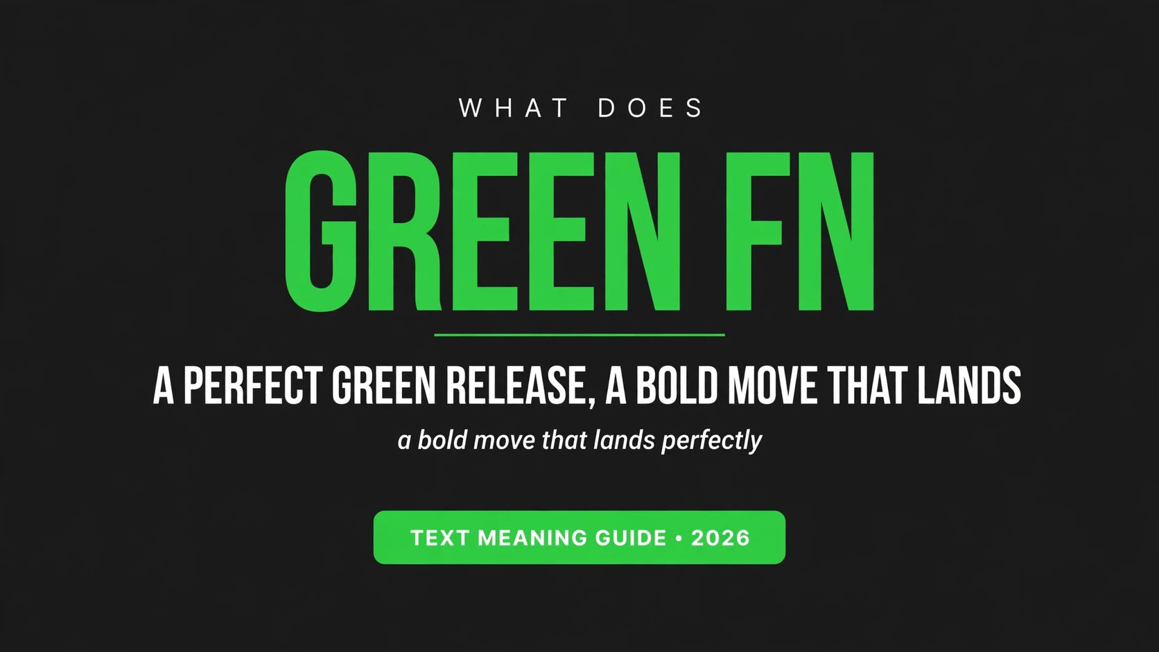 What Does Green Fn Mean In Text What Does Green Fn Mean In Text
