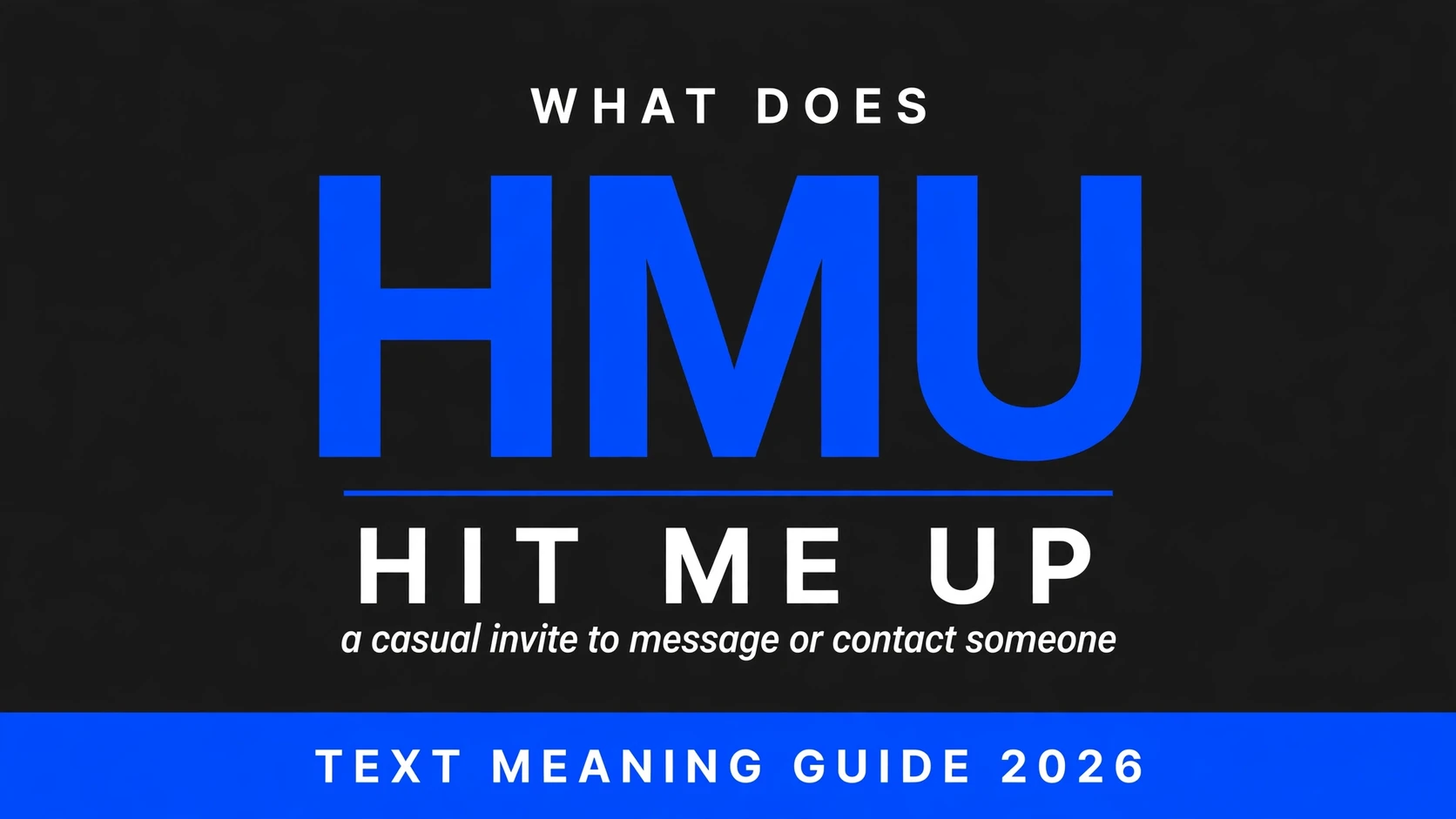 What Does Hmu Mean In Text What Does Hmu Mean In Text