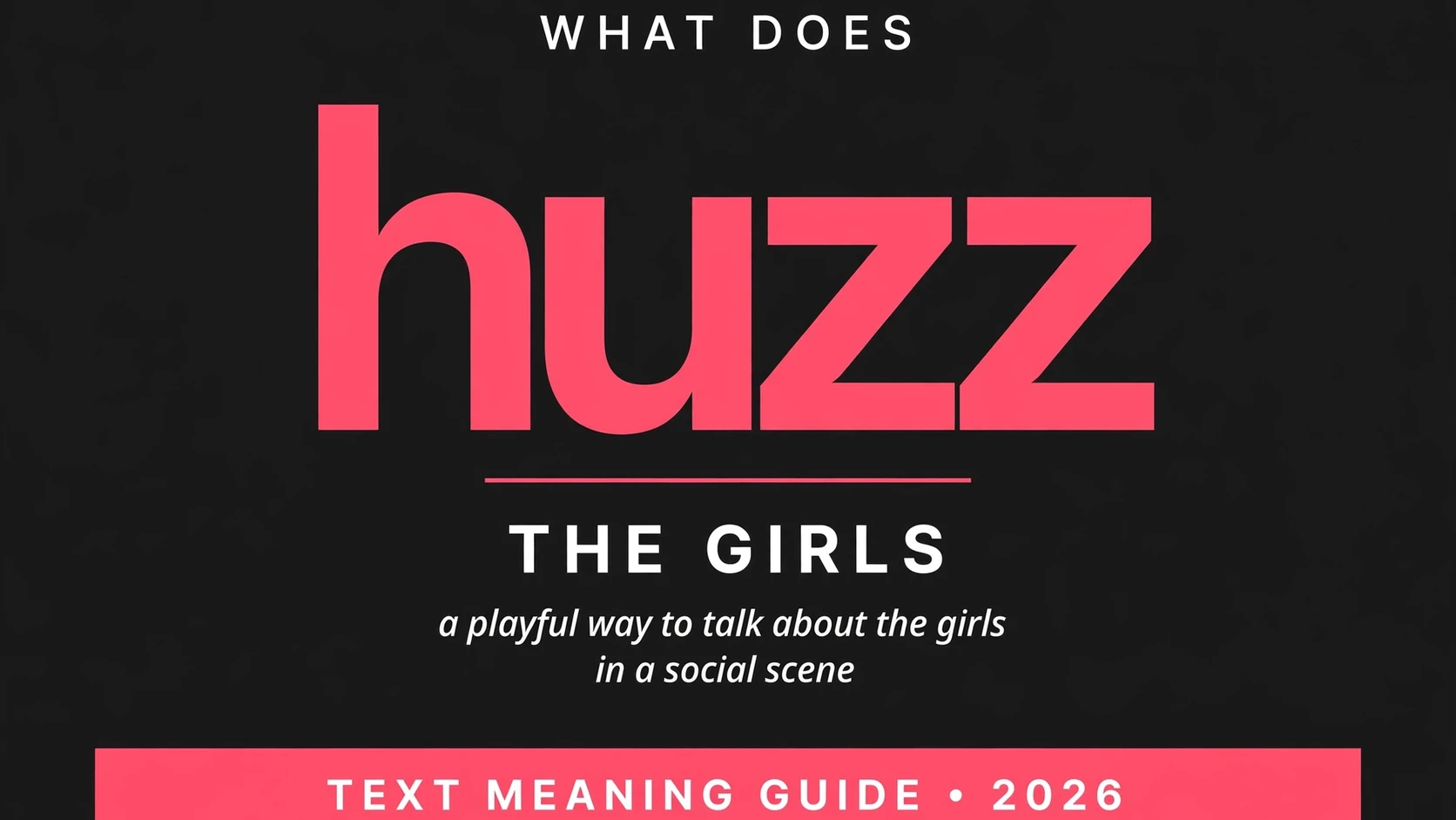 What Does Huzz Mean In Text What Does Huzz Mean In Text