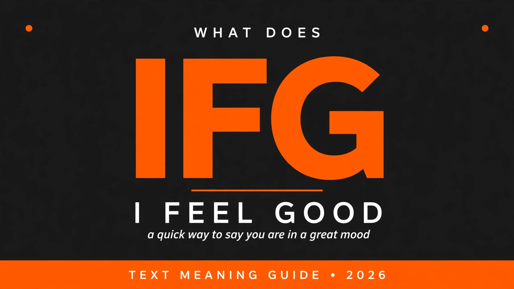 What Does Ifg Mean In Text