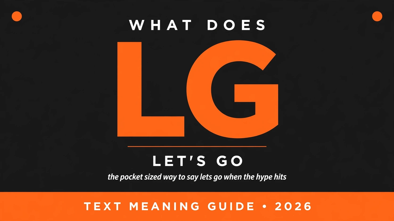 What Does Lg Mean In Text