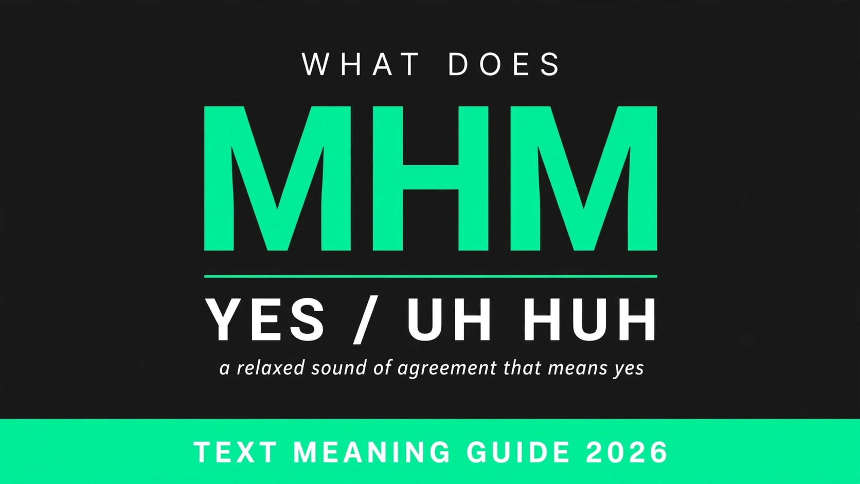What Does Mhm Mean In Text What Does Mhm Mean In Text