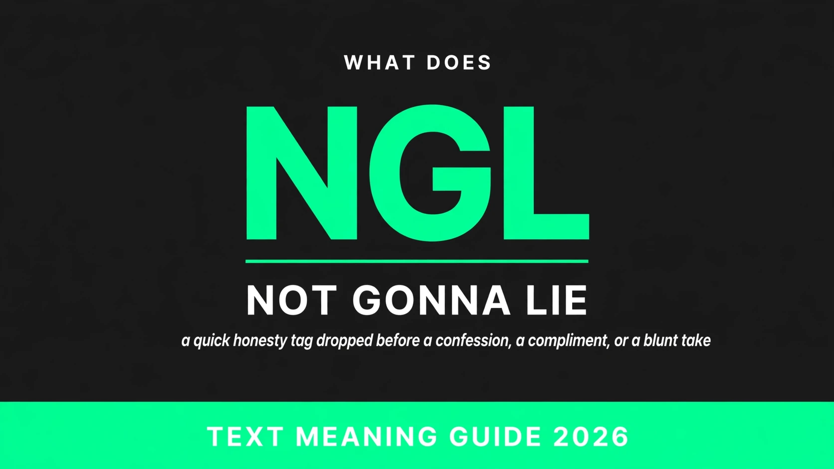 What Does Ngl Mean In Text