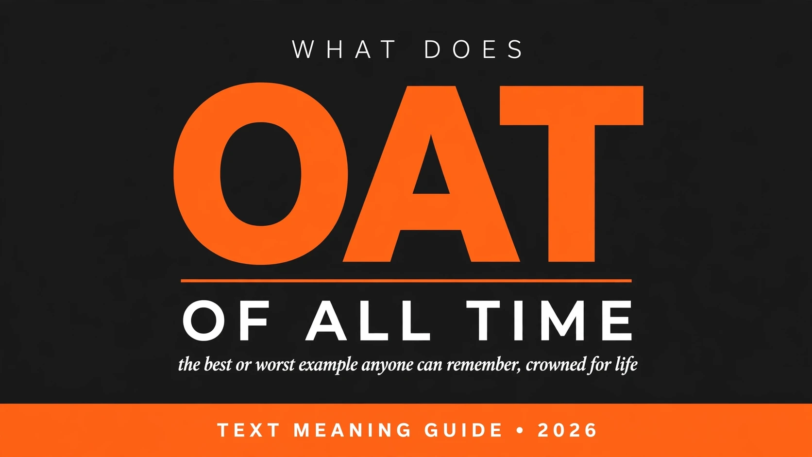 What Does Oat Mean In Text What Does Oat Mean In Text