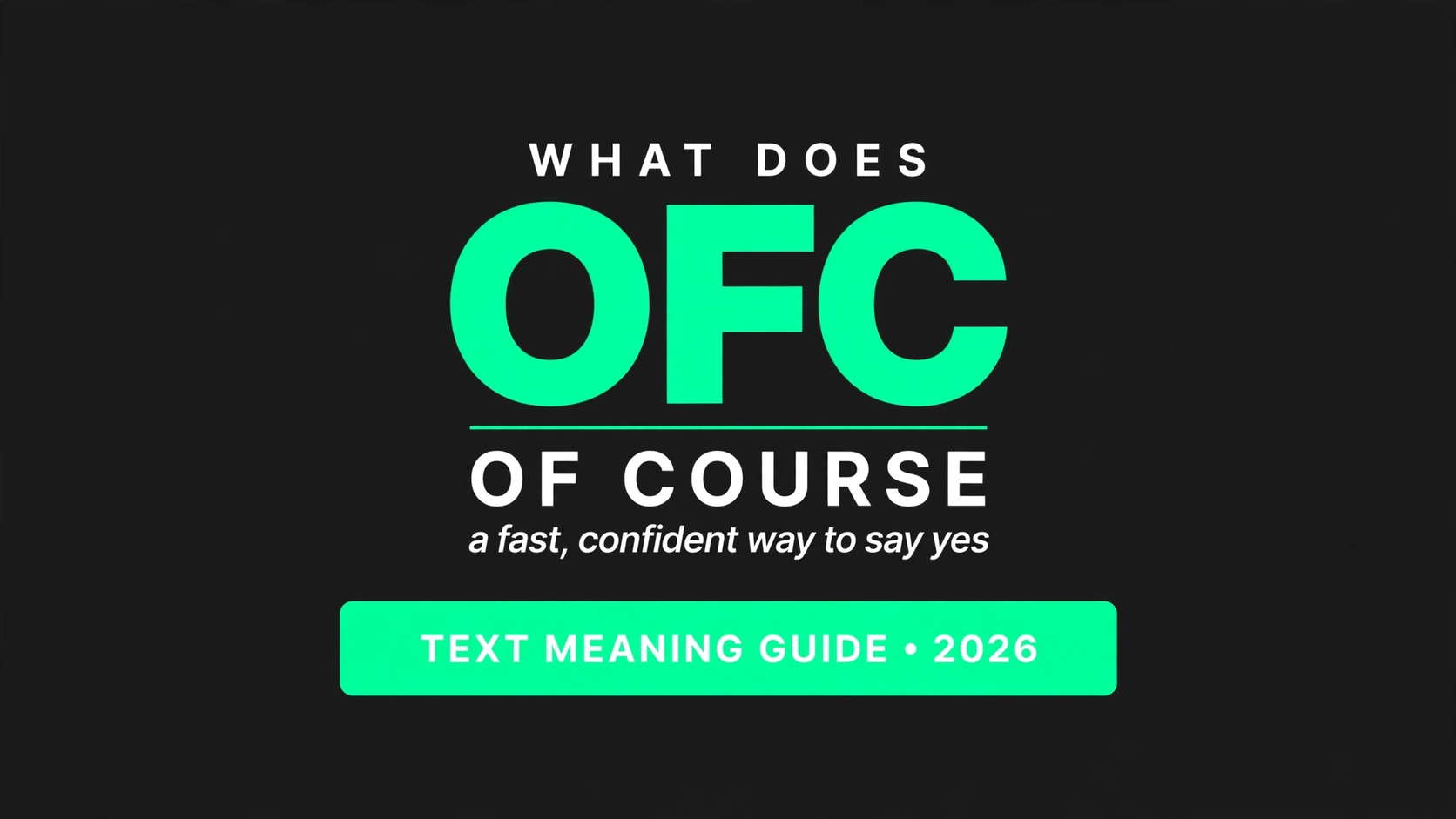 What Does Ofc Mean In Text What Does Ofc Mean In Text