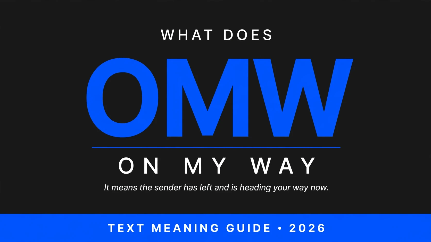 What Does Omw Mean In Text
