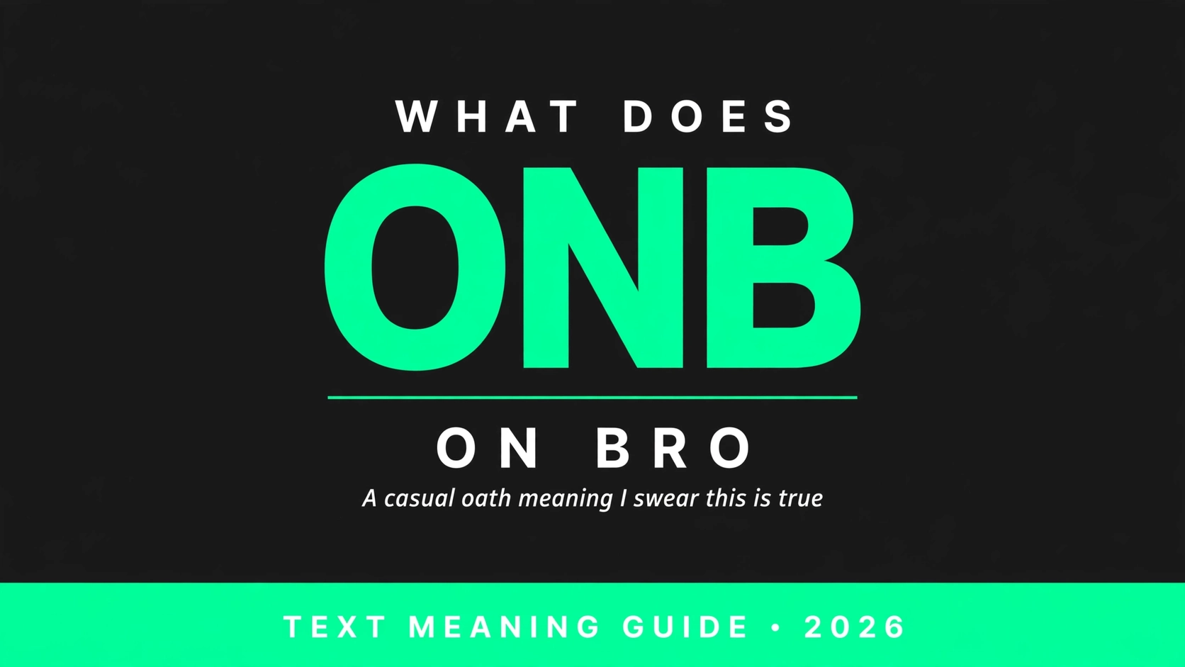 What Does Onb Mean In Text What Does Onb Mean In Text