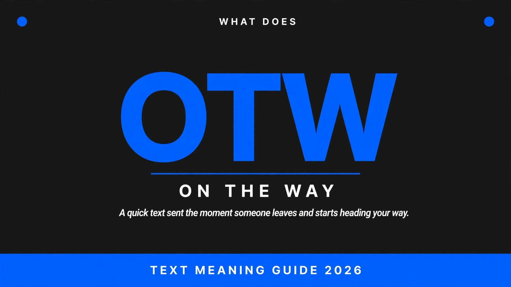 What Does Otw Mean In Text