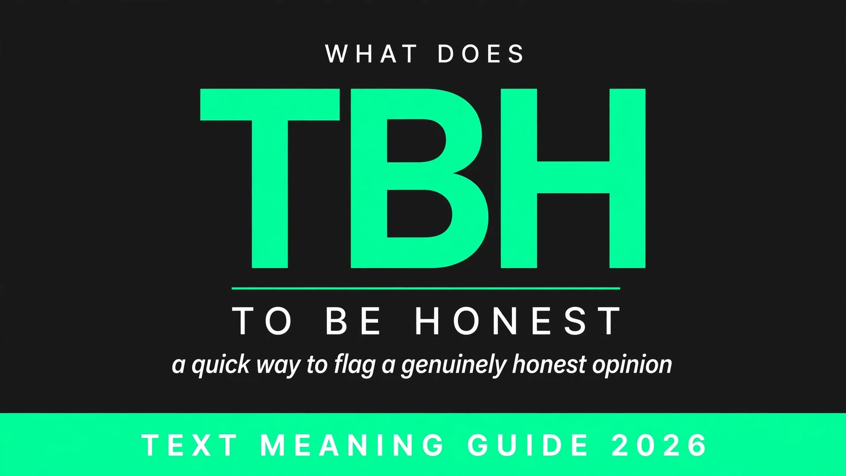 What Does Tbh Mean In Text What Does Tbh Mean In Text