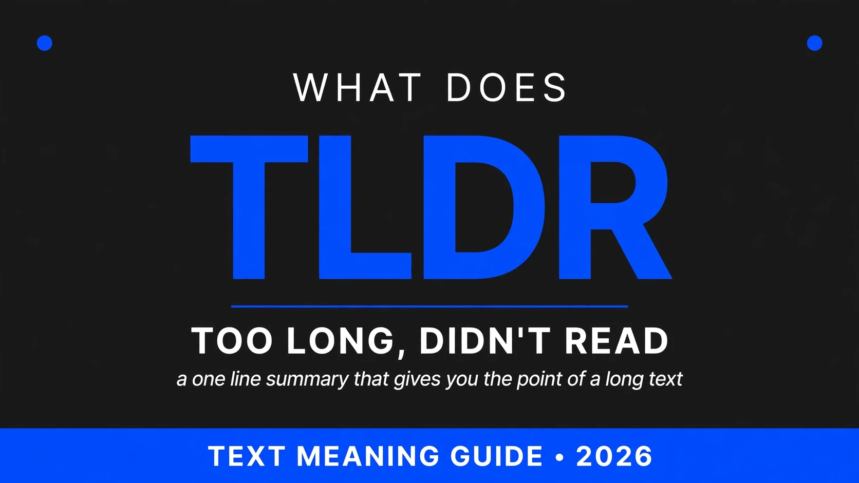 What Does Tldr Mean In Text What Does Tldr Mean In Text