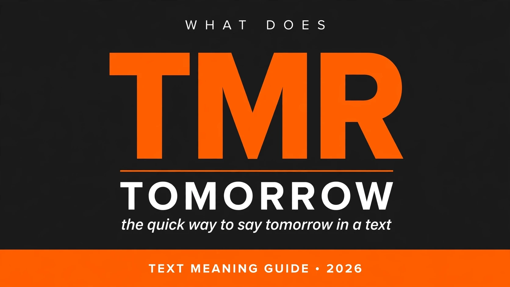 What Does Tmr Mean In Text