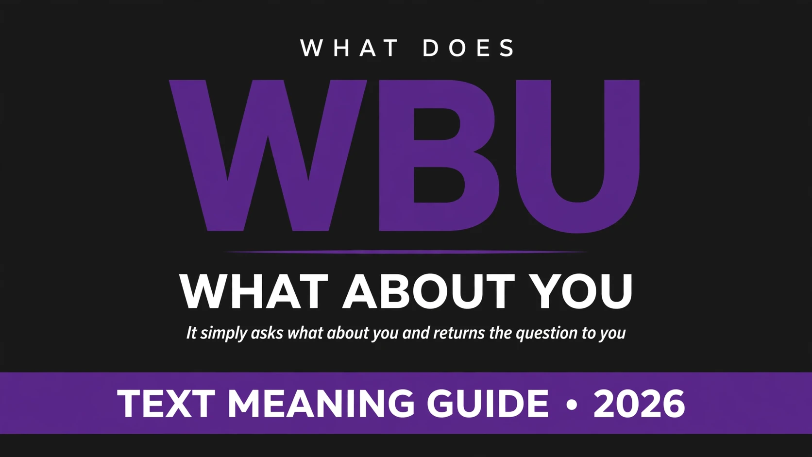 What Does Wbu Mean In Text