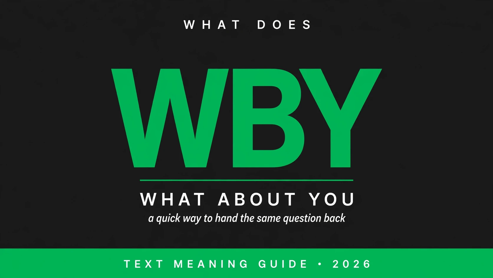 What Does Wby Mean In Text