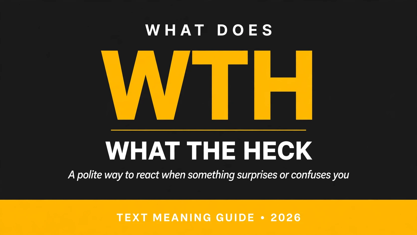 What Does Wth Mean In Text