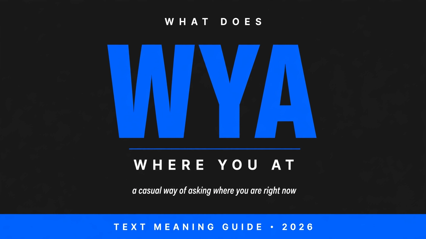 What Does Wya Mean In Text