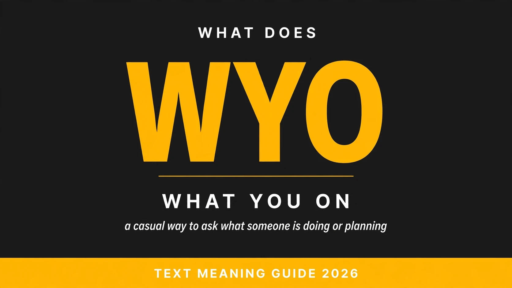 What Does Wyo Mean In Text What Does Wyo Mean In Text