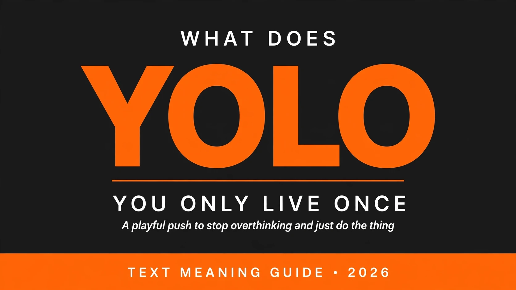 What Does Yolo Mean In Text